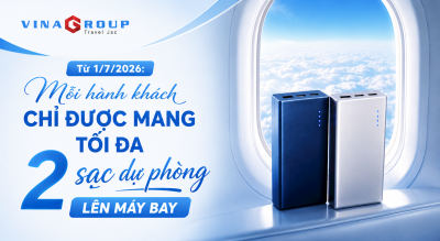 Từ 1/7/2026: Mỗi hành khách chỉ được mang tối đa 2 sạc dự phòng lên máy bay