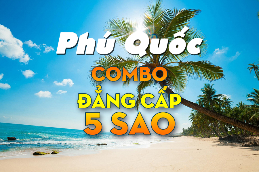 [COMBO 5 SAO] Phú Quốc (2 buổi ăn)